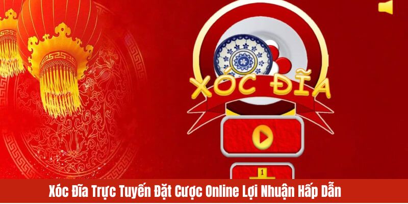 Xóc Đĩa Trực Tuyến 789Win - Chơi Thật, Thưởng Lớn Ngay!